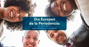 Dia Europeo de la Periodoncia: el "abc" de las enfermedades periodontales